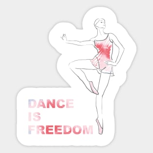 Dance is freedom Sticker